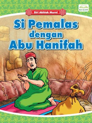 cover image of Si Pemalas Dengan Abu Hanifah